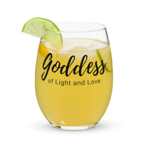 Goddess of Light and Love Stemless wine glass